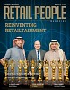 Retail People Magazine Unveils Q1 Issue on Reinventing Retailtainment  with Al Hokair Group as Featured Cover