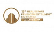 16th Real Estate Development Summit - Saudi Arabia | Luxury Edition